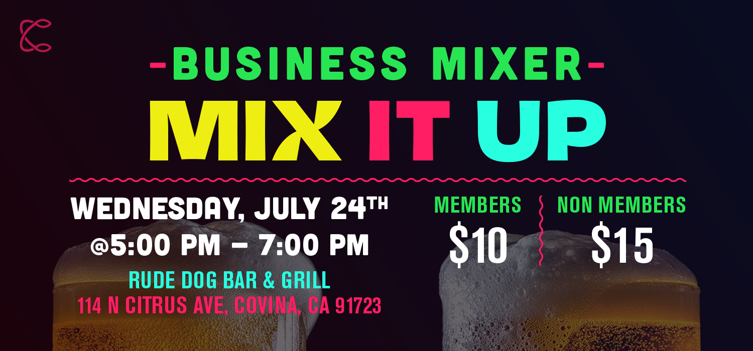 Mix-It-Up Networking Event at Rude Dog hosted by the Covina Chamber of Commerce Banner